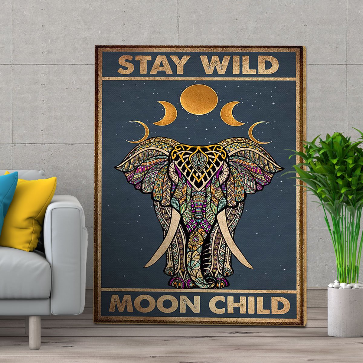 Personalized Stay Wild Moon Child Elephant Perfect Gift – Canvas Prints Poster Wall Art