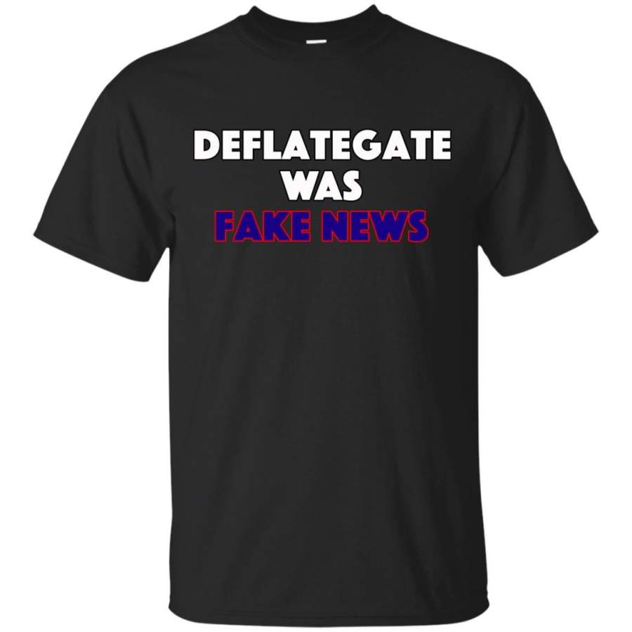 NEW ENGLAND PATRIOTS – Deflategate Was Fake News T Shirt & Hoodie