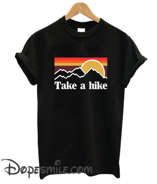 Take a Hike cool T Shirt