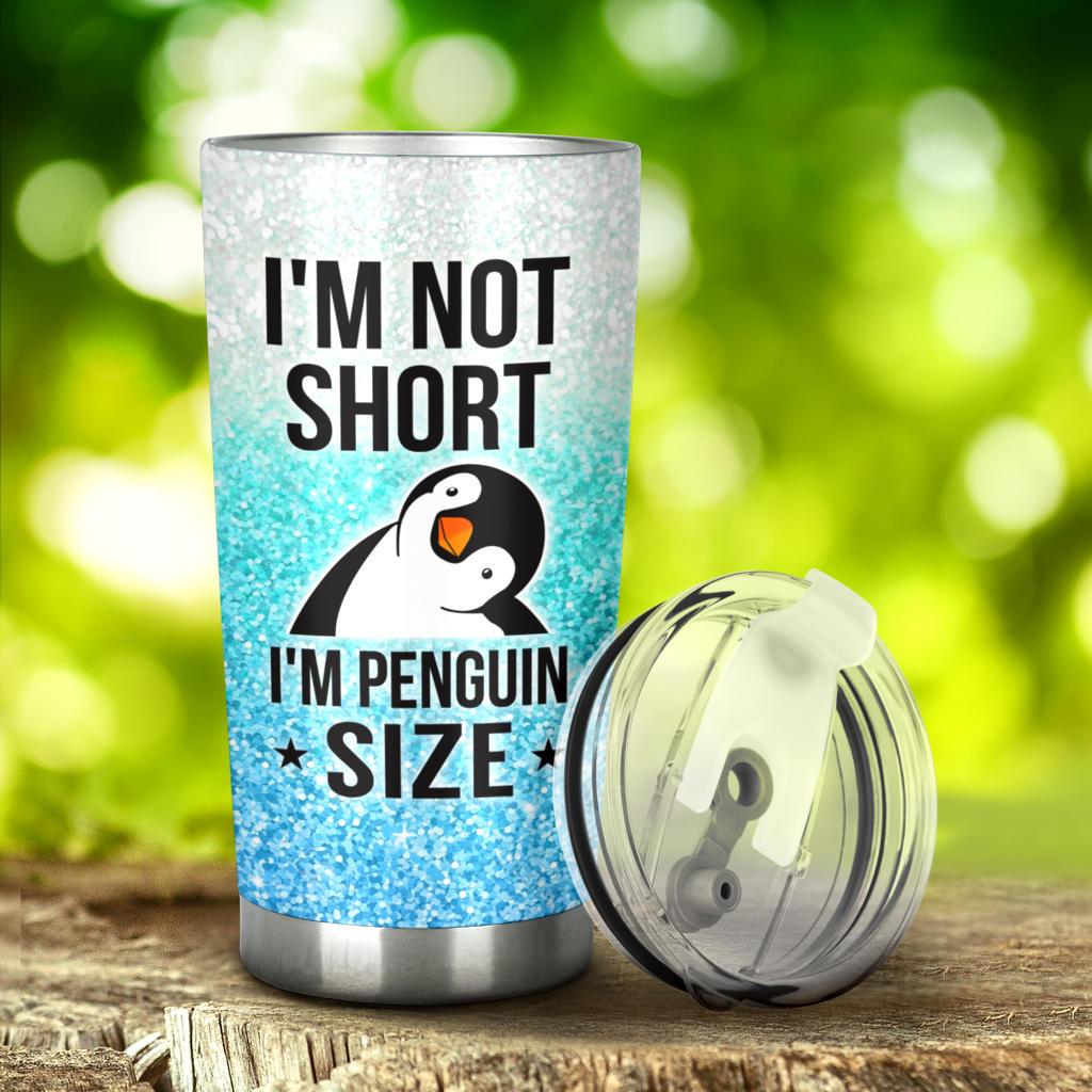 Fun Car Decor Penguin I’M Not Short I’M Penguin Size – 20Oz Stainless Steel Tumbler