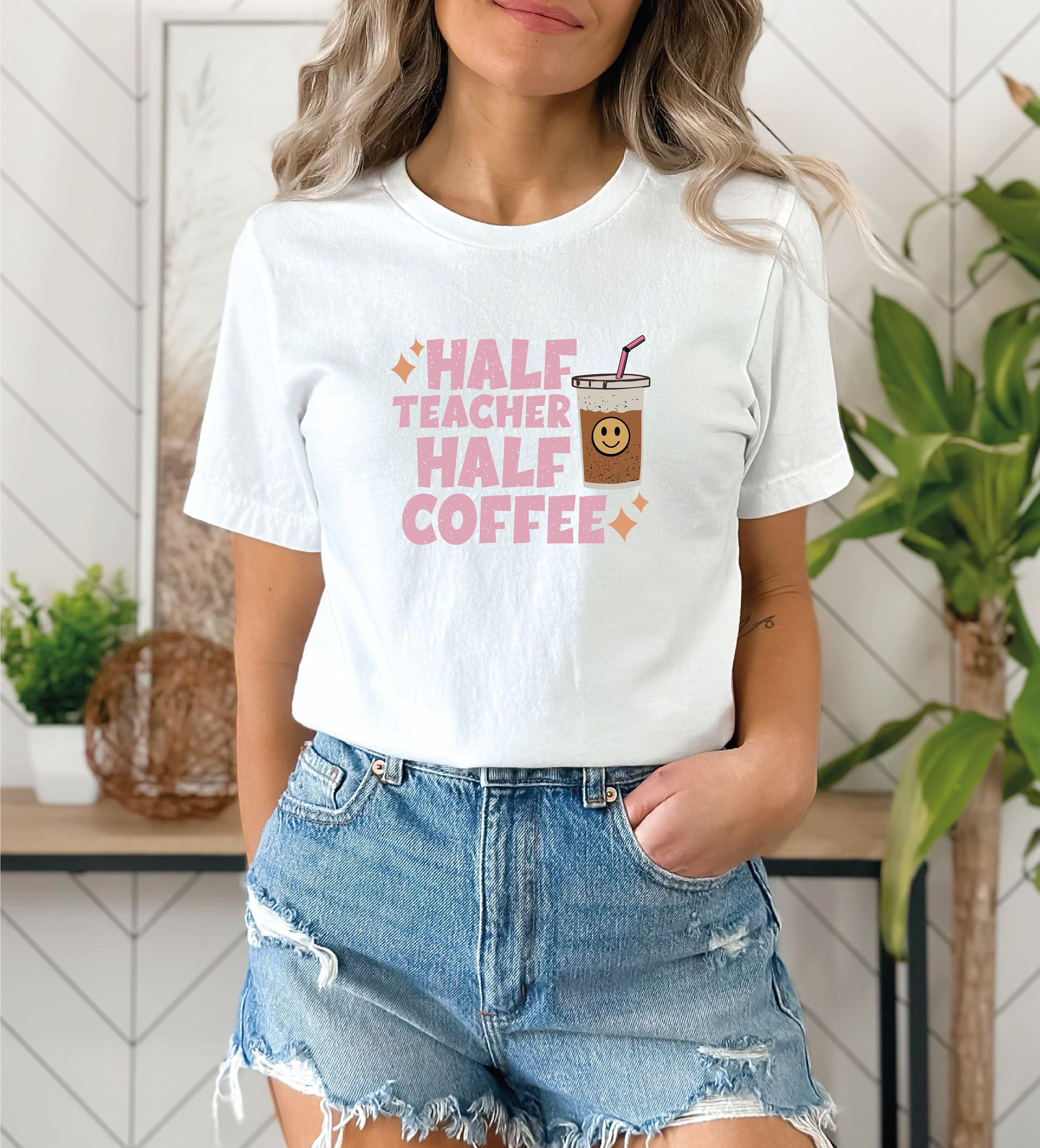 Half Teacher Half Coffee Shirt, Cute Teacher Shirt, Retro Teacher Shirt, Trendy Teacher Shirts, Coffee Shirt, Teacher Gift, Teacher Shirts