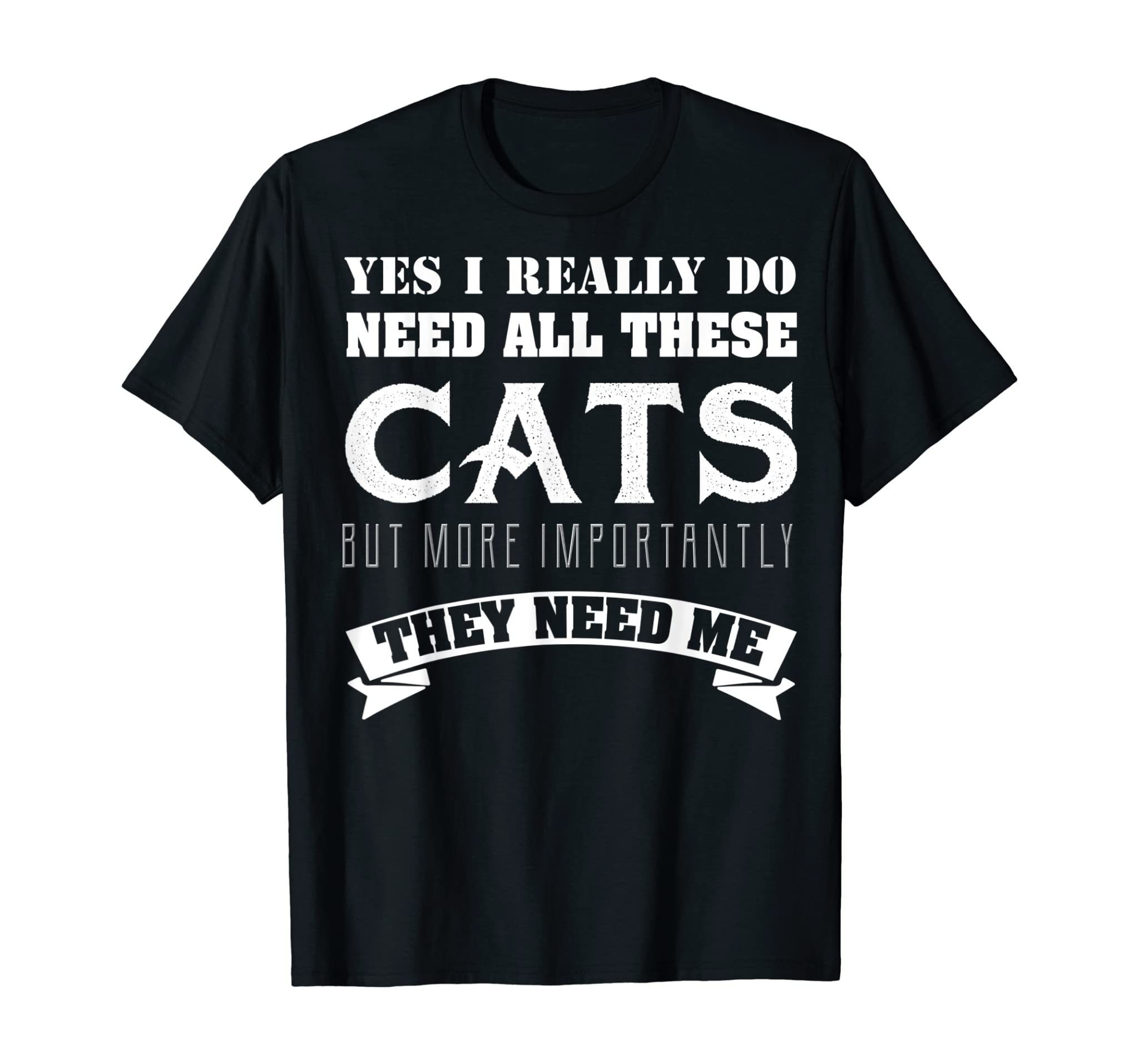 Cat Shirts Yes I Really Do Need All These Cats