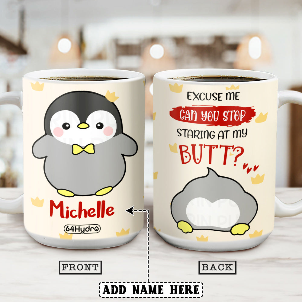 Penguin Excuse Me Can You Stop Staring At My Butt Hhay0305001Y Full Color Ceramic Mug