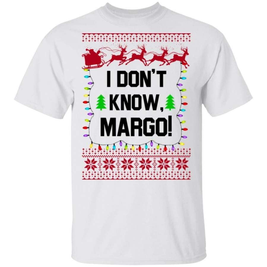 Margo Ugly Christmas I Don’t Know Margo Christmas shirt By Vevotee Store