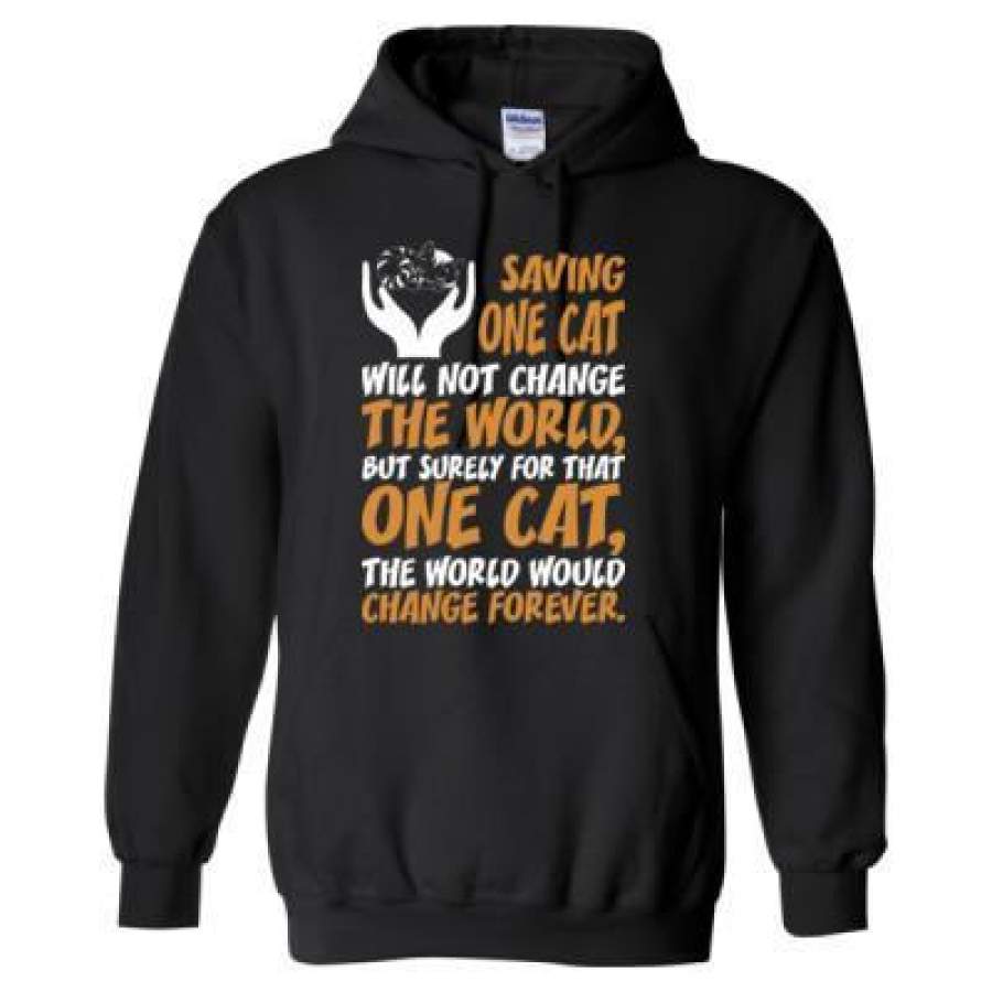 AGR Saving One Cat Will Not Change The World But Surely For That One Cat The World Would Change Forever – Heavy Blend™ Hooded Sweatshirt