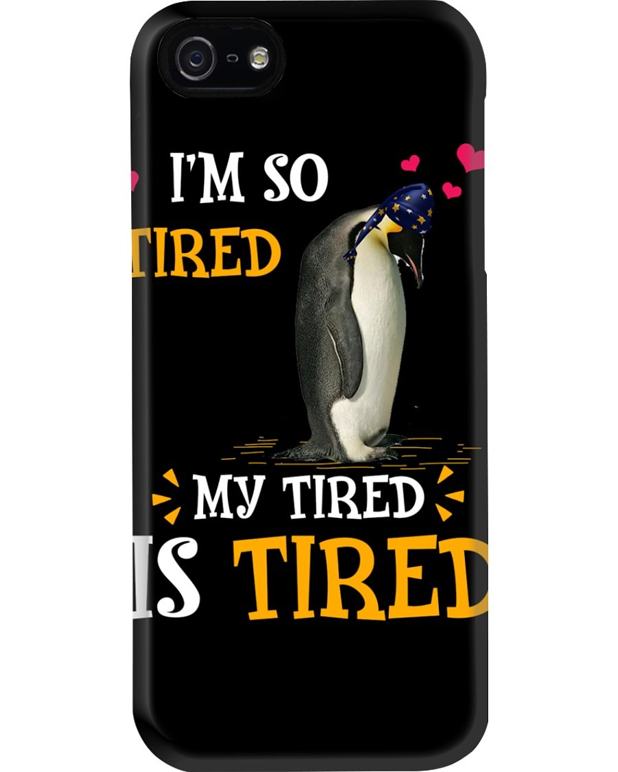 Penguin I’m So Tired My Tired Is Tired Trending Phone case