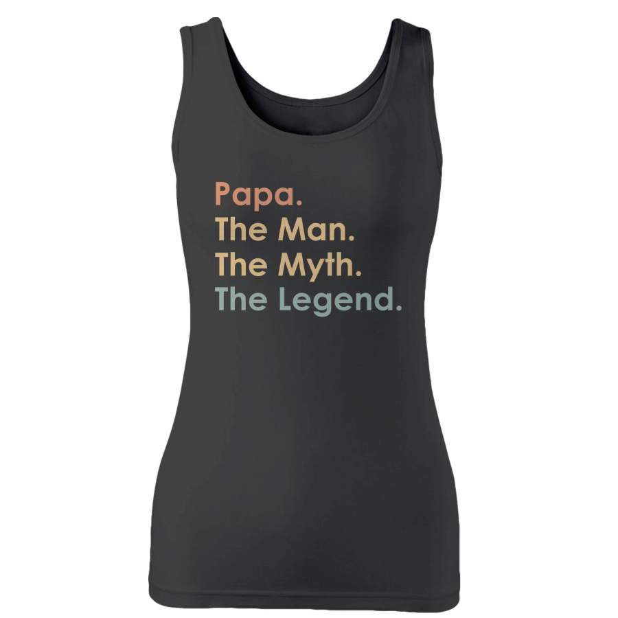 Papa The Man The Myth The Legend Woman’s Tank Top