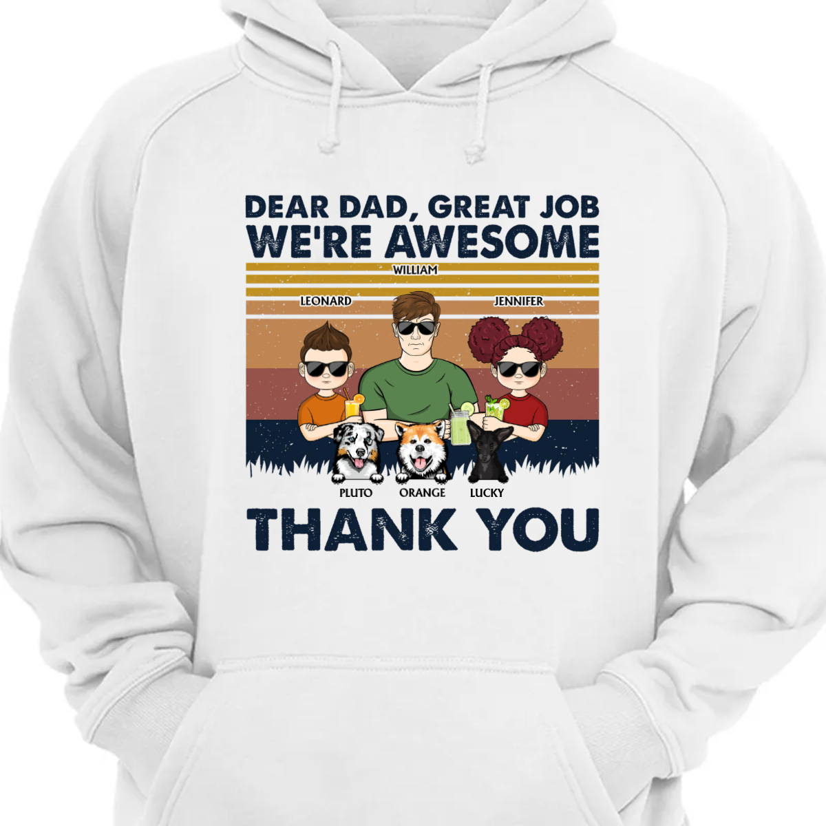 Dear Dad Great Job We’Re Awesome Thank You Kids And Pets – Father Gift For Dog Lovers – Personalized Custom Hoodie Sweatshirt