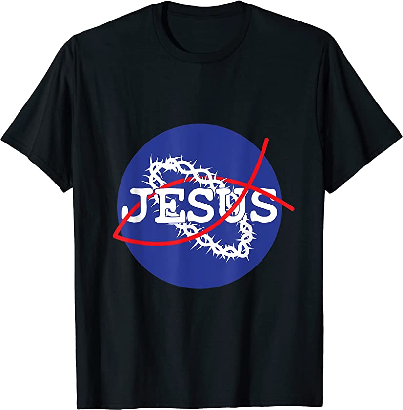 Jesus Nasa Faith over Fear Faith based Bible Verse T-Shirt