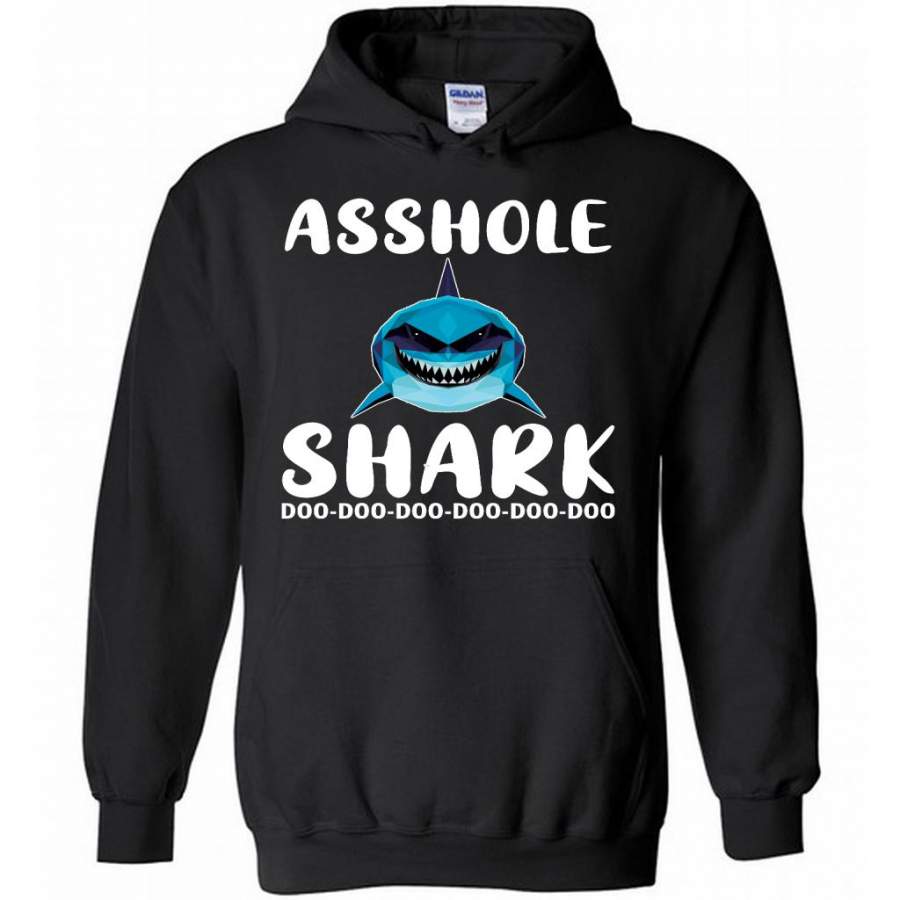 Asshole Shark Doo Doo Doo – Gildan Heavy Blend Hoodie