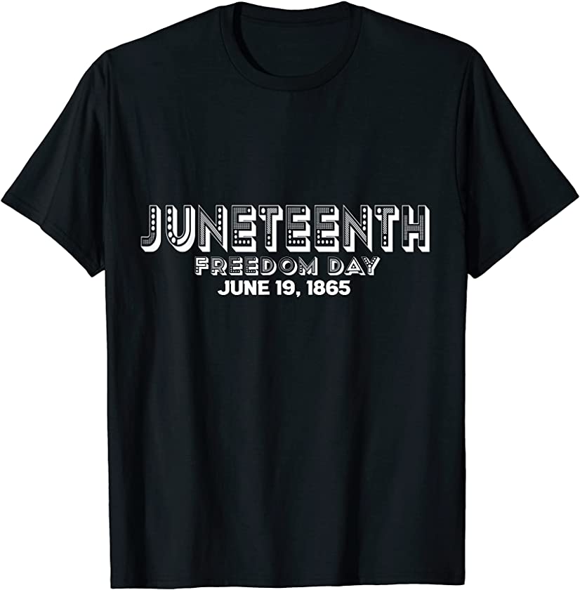 Juneteenth Freedom day June 19 1865 Afrocentric History T-Shirt