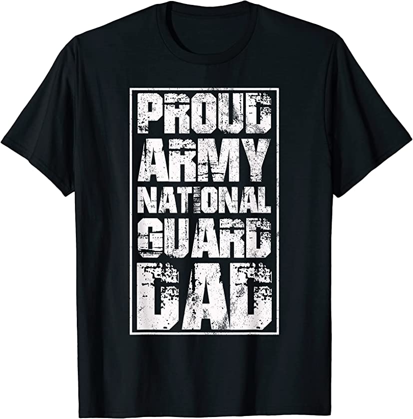 Army National Guard Proud Dad Fathers Day Vintage Gift T-Shirt