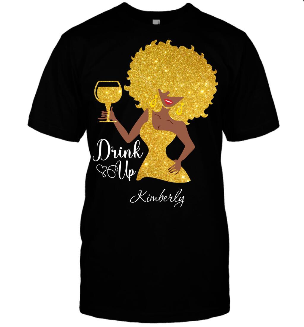 Custom Black Girl Drink Up Front Printed T-Shirt