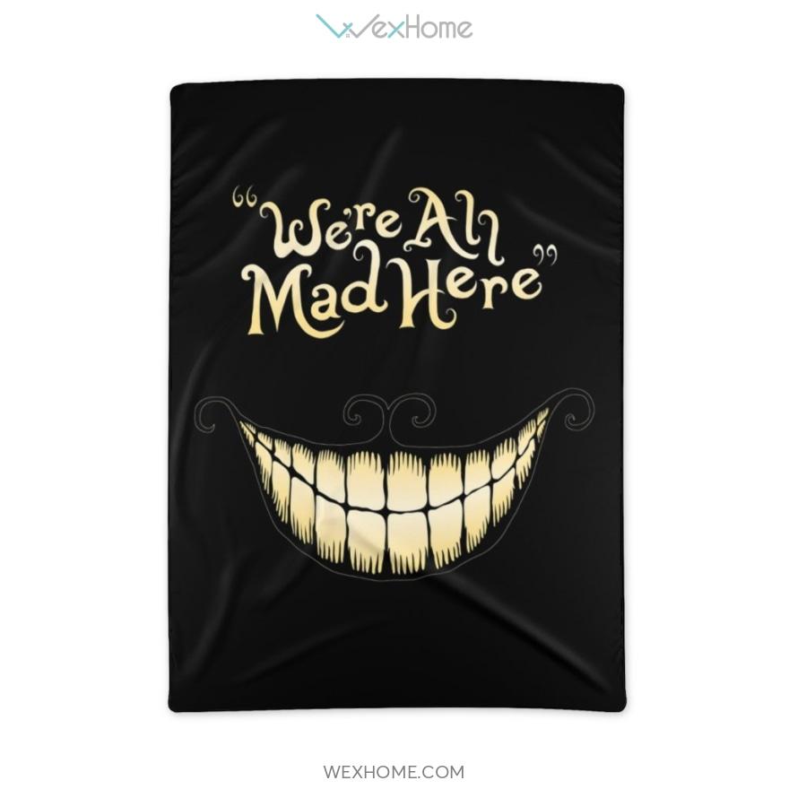 We’Re All Mad Here Alice In Wonderland Polyester Blanket Unique Gift W0920