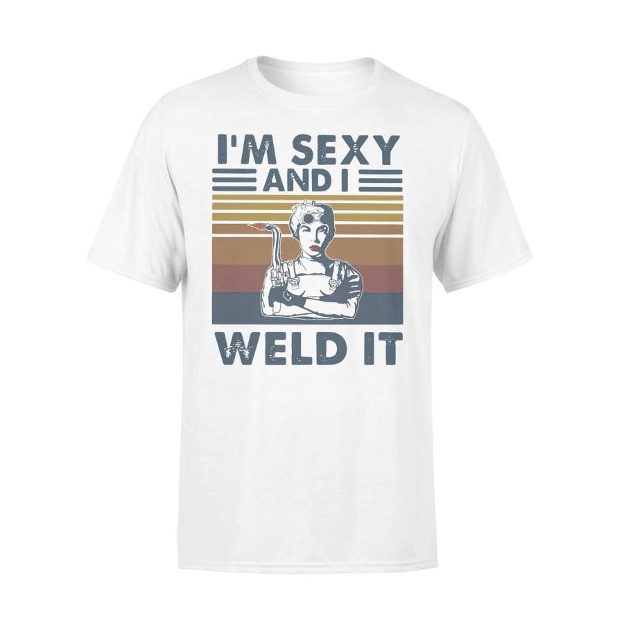 I’m Sexy And I Weld It Vintage T-shirt