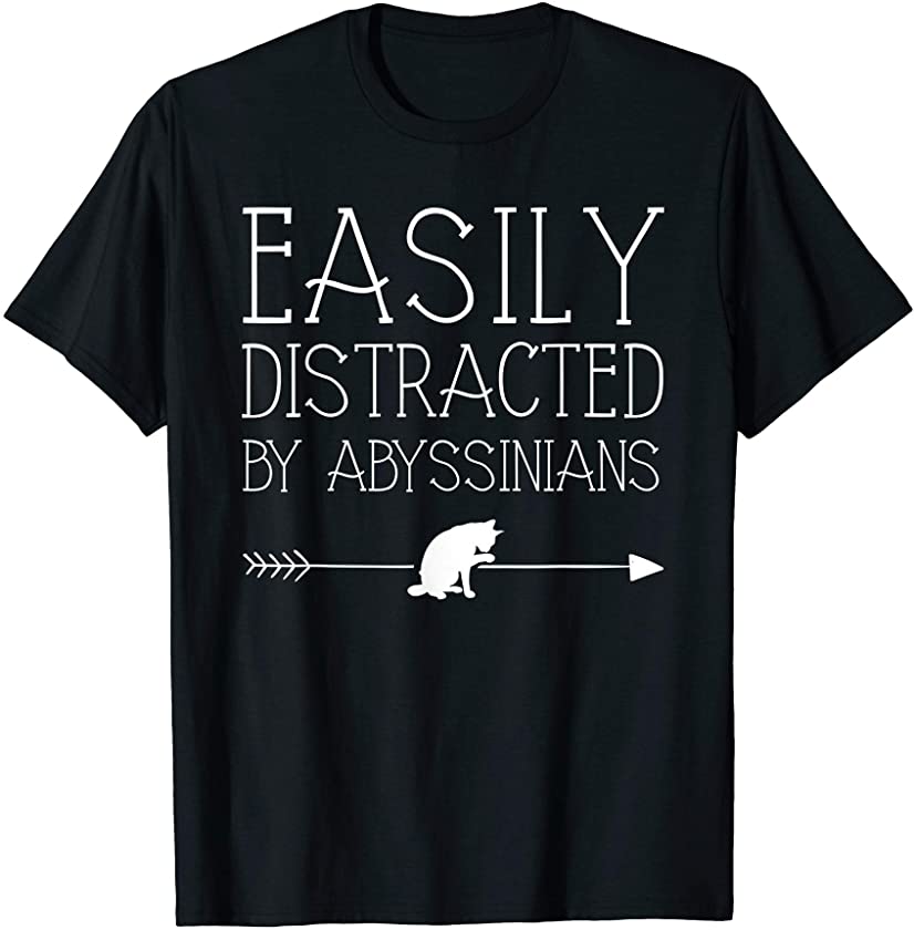 Easily Distracted By Abyssinians Gift For Girl Women Kitten T-Shirt