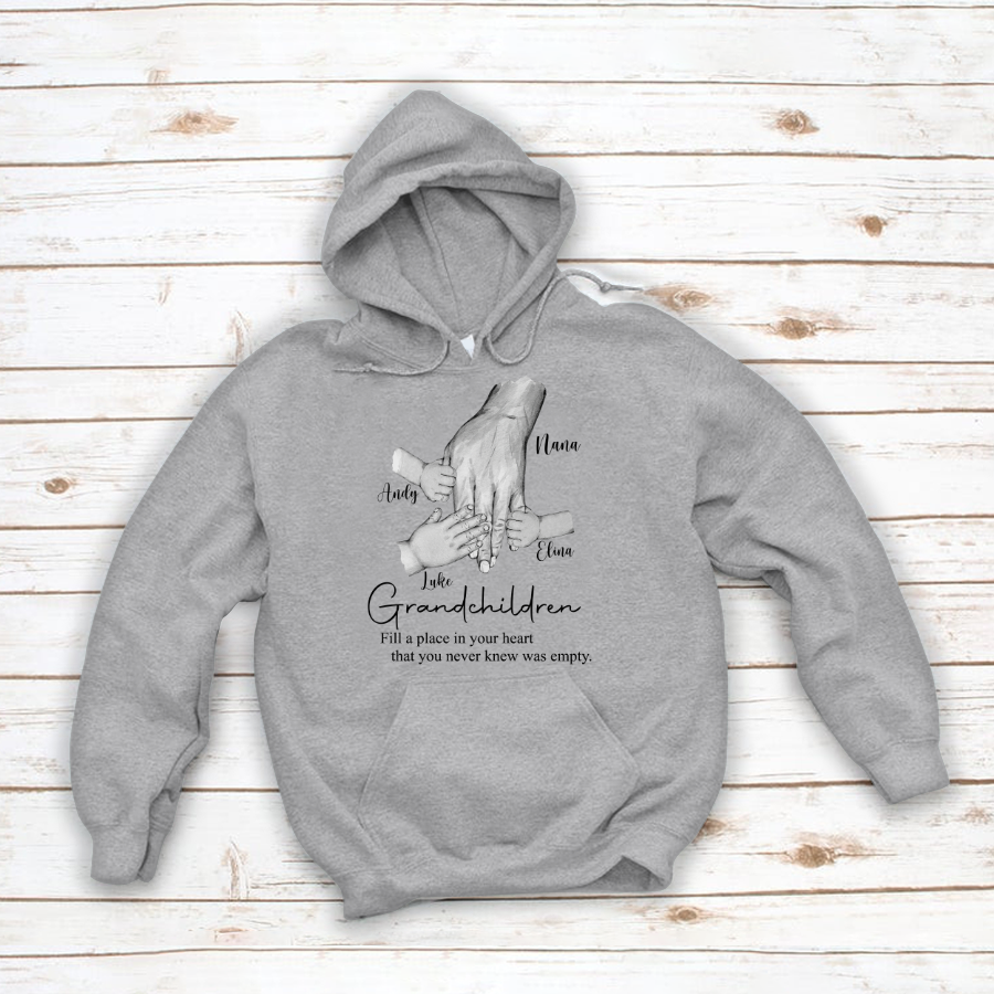 Grandma Grandchildren Fill A Place In Your Heart That You Never Knew Was Empty Hoodie