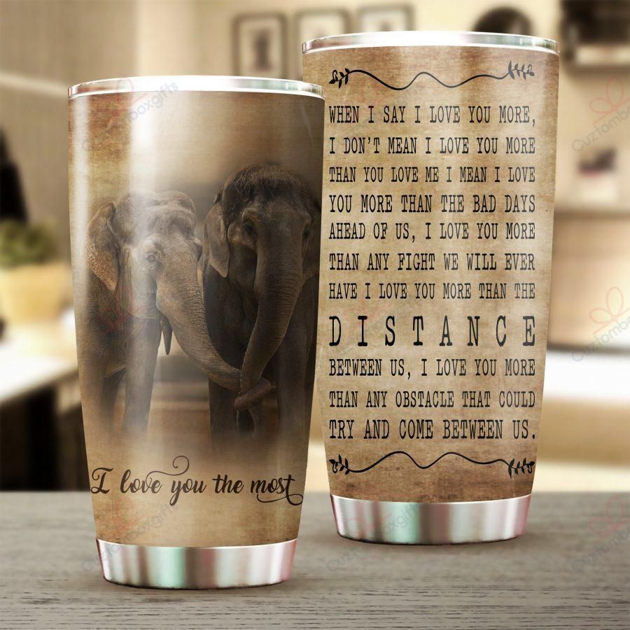 Personalized Elephant I Love You The Most Stainless Steel Tumbler Travel Customize Name, Text, Number, Image