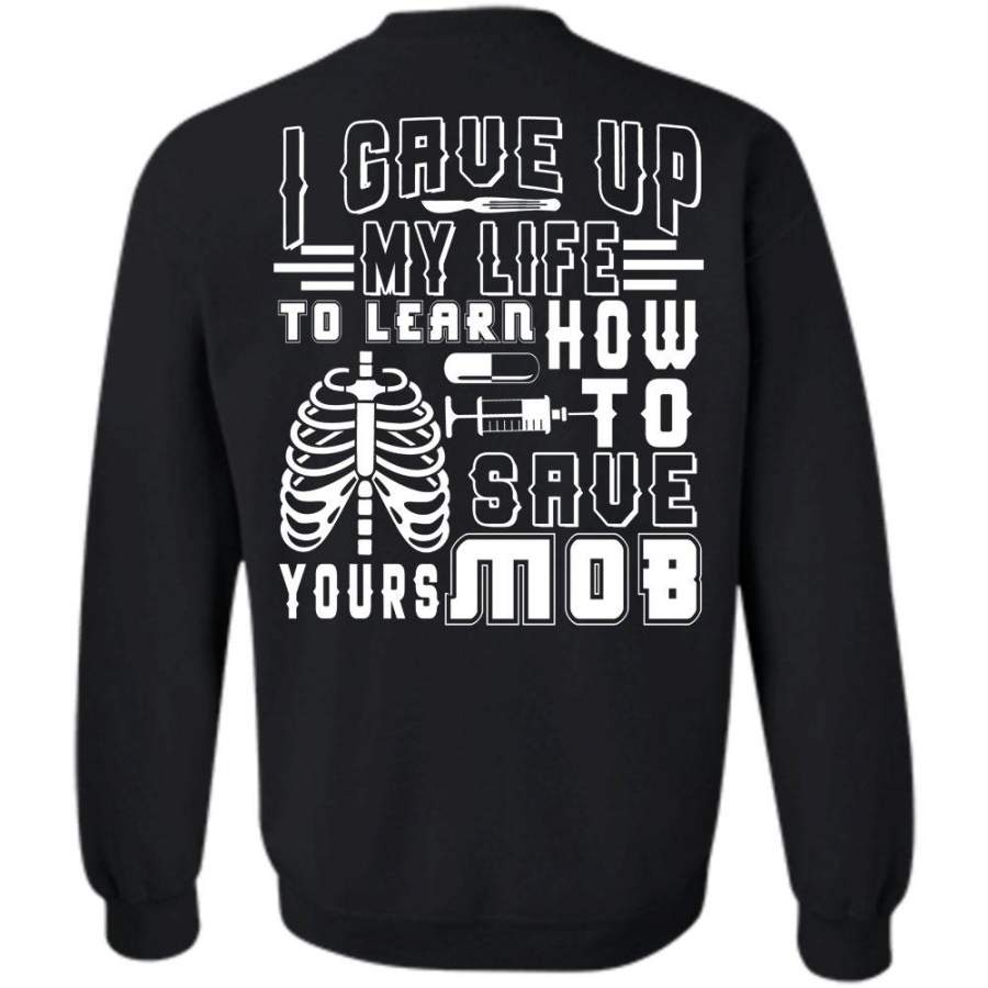 How To Save Your Mob T Shirt, My Job Sweatshirt