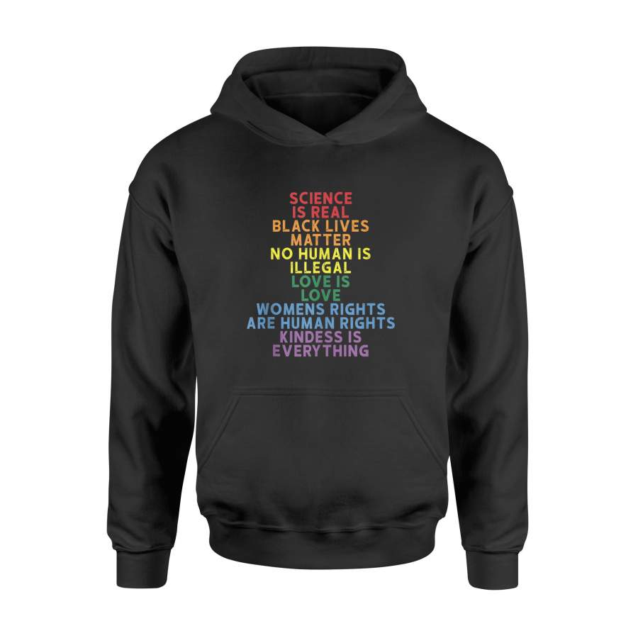 Science is real Black Lives Matter Love is Love Shirt – Standard Hoodie