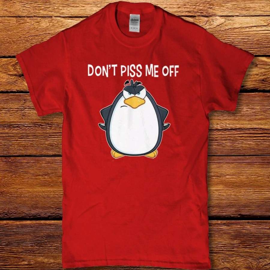 Don’t piss me off penguin funny Men’s tee shirt