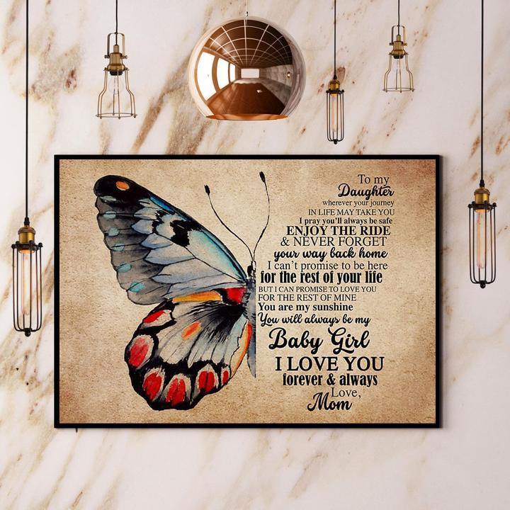 Butterfly Mom To Daughter You’Ll Always Be My Baby Girl Gift For Lover Gift For Family Home Decor Matte Canvas Canvas Prints