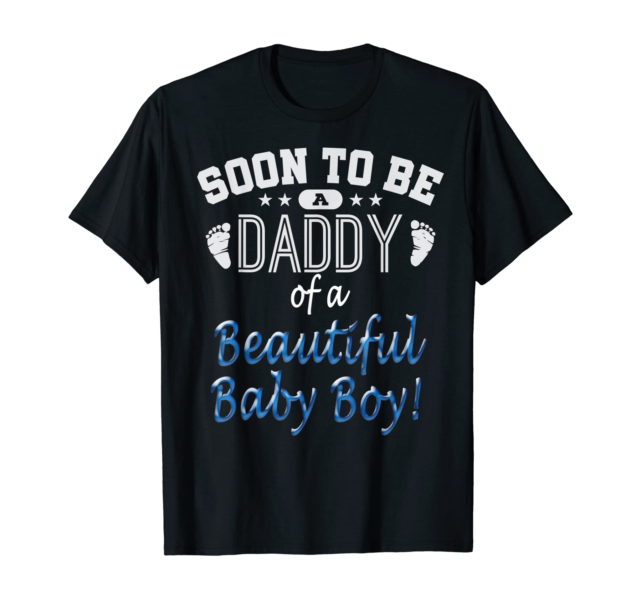 Soon To Be A Daddy Baby Boy Expecting Father Gift T-Shirt