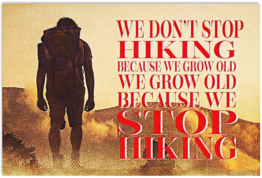 Vintage Hiking – We Grow Old Because We Stop Hiking Poster Art Print      Home Decor Gift For Men Women Family Friend On Birthday Xmas