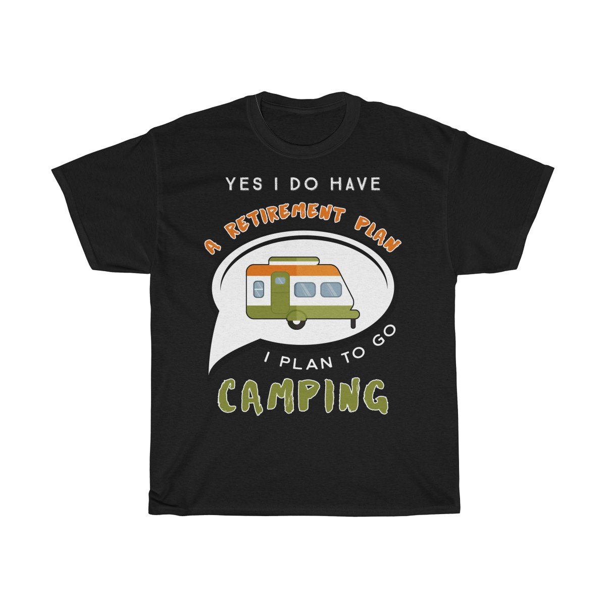 I plan to go camping Tshirt