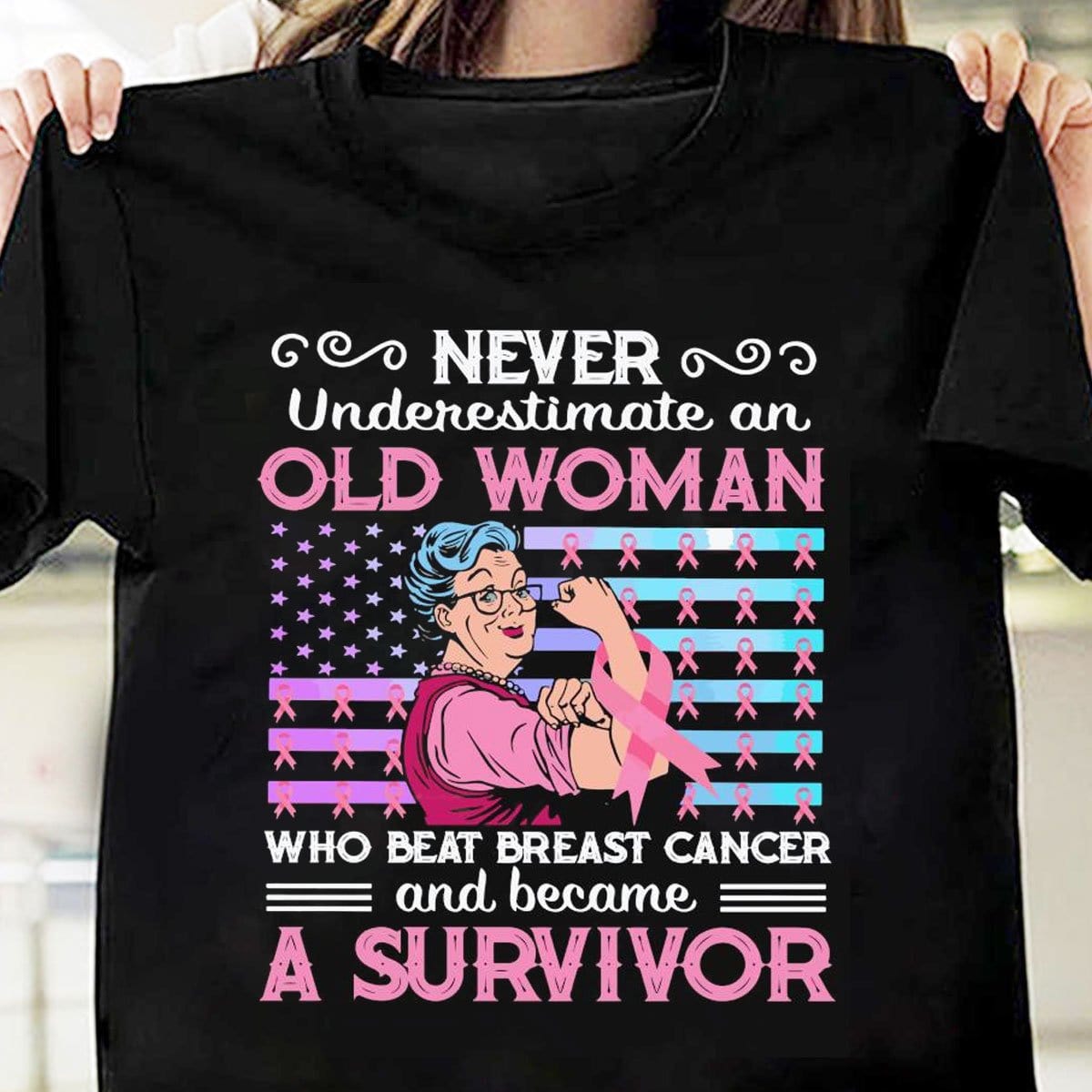 Never Underestimate An Old Man Who Beat Breast Cancer Shirts