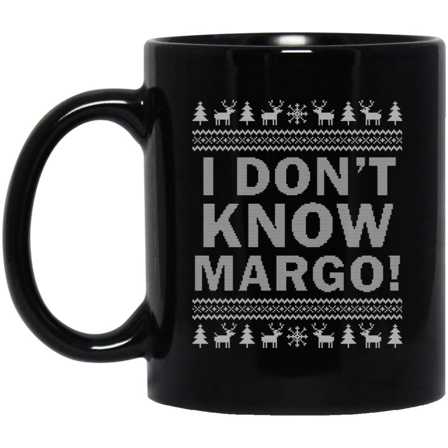 Ugly Christmas I Dont Know Margo Matching Mugs