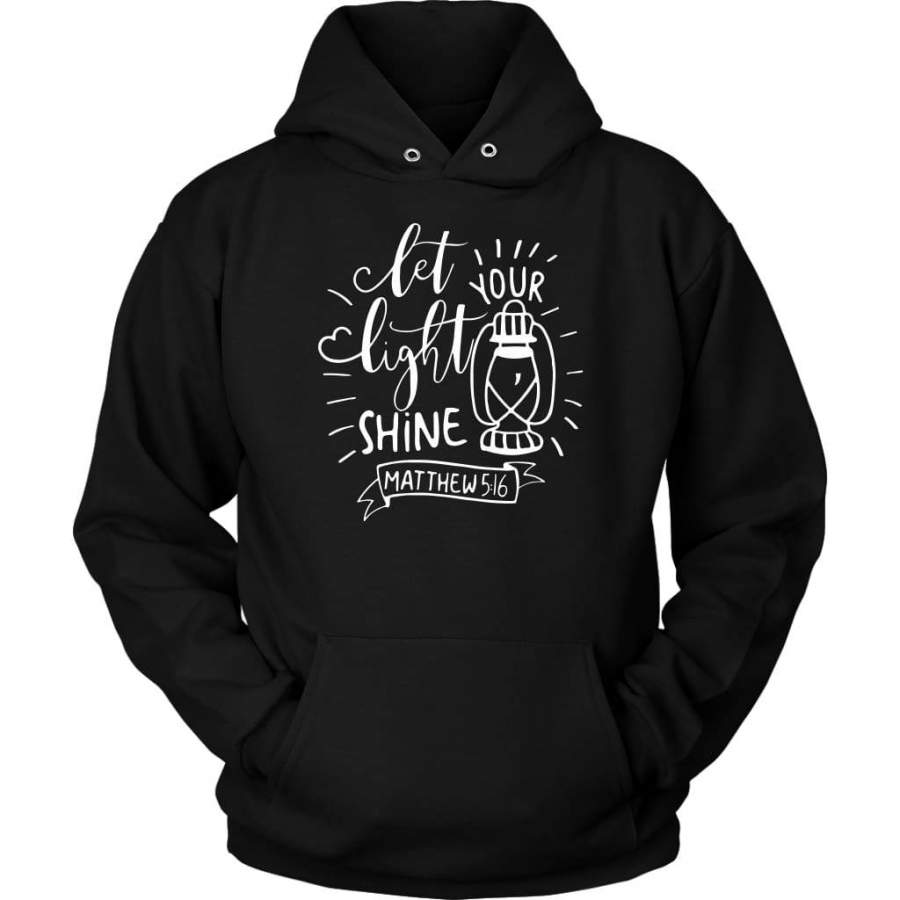 Let your light shine Matthew 5:16 hoodie | Faith hoodies