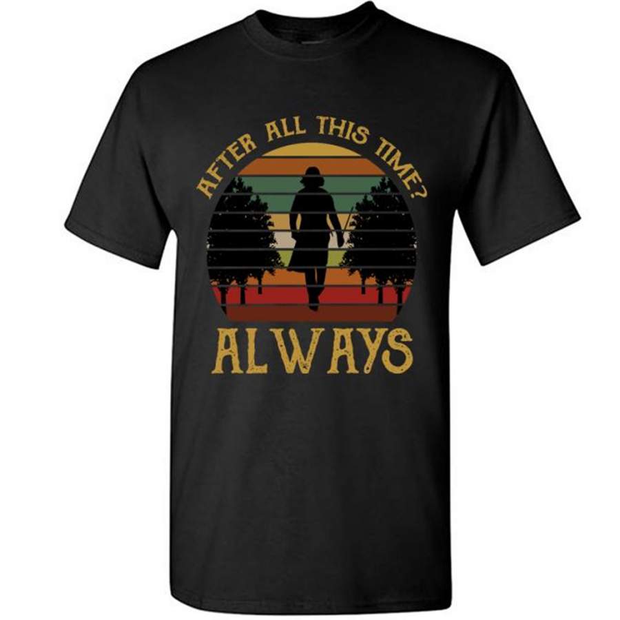 After All This Time Always Classic Vintage Retro Design A – Gildan Short Sleeve Shirt