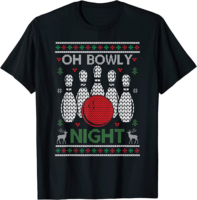 Ugly Christmas – Oh Bowly Night T-Shirt