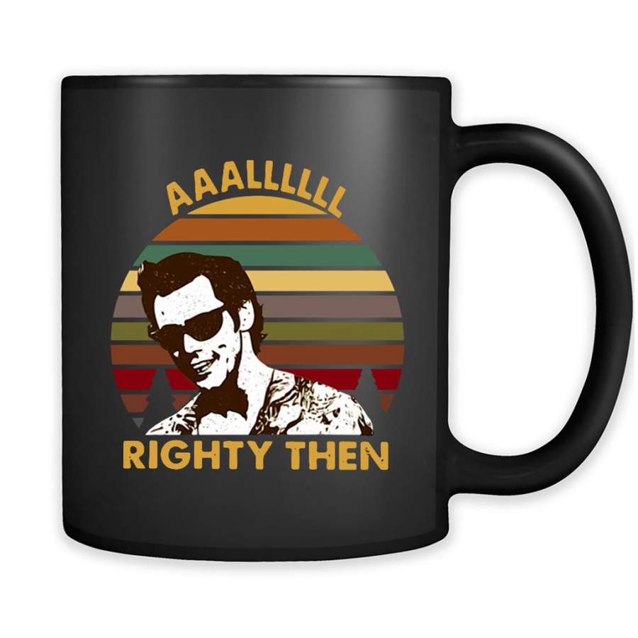 Aaallllll Righty Then Classic Vintage Retro Design – Full-Wrap Coffee Black Mug