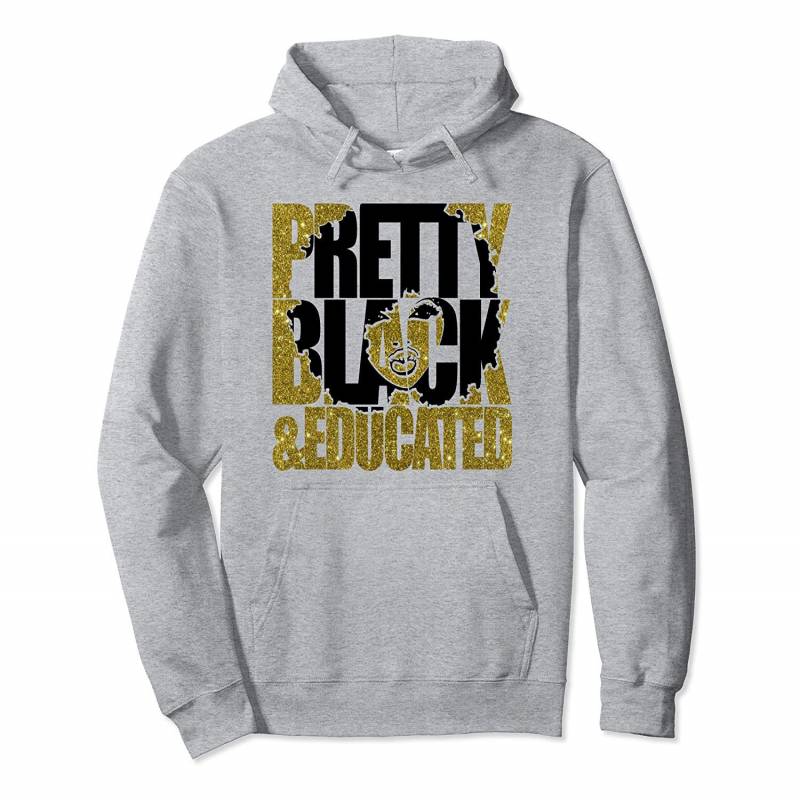 Pretty Black And Educated Queen African American Pride Pullover Hoodie, T Shirt, Sweatshirt