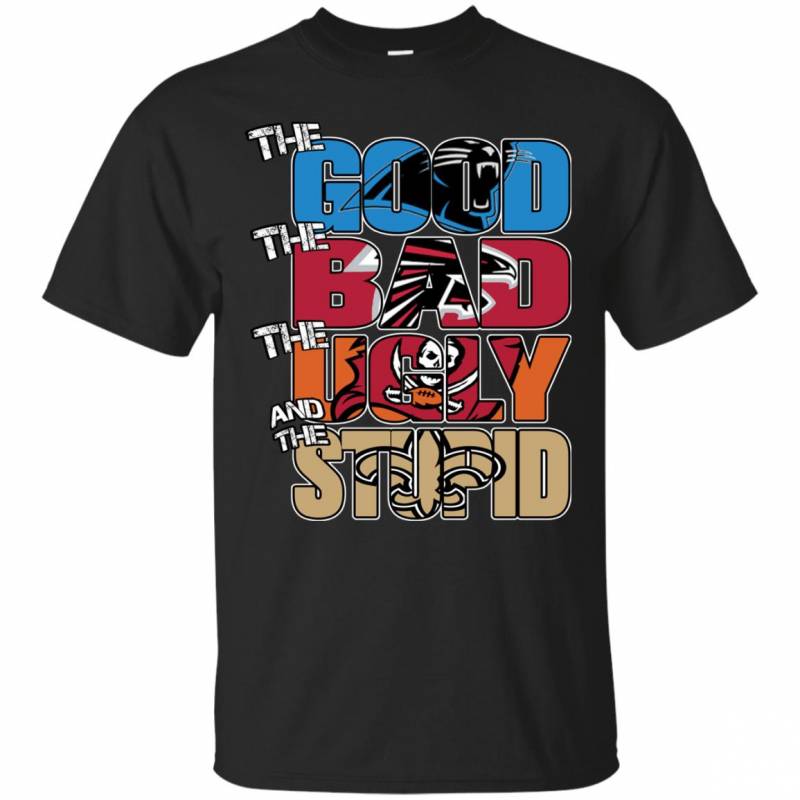 Carolina Panthers – The Good The Bad The Ugly And The Stupid T-shirts