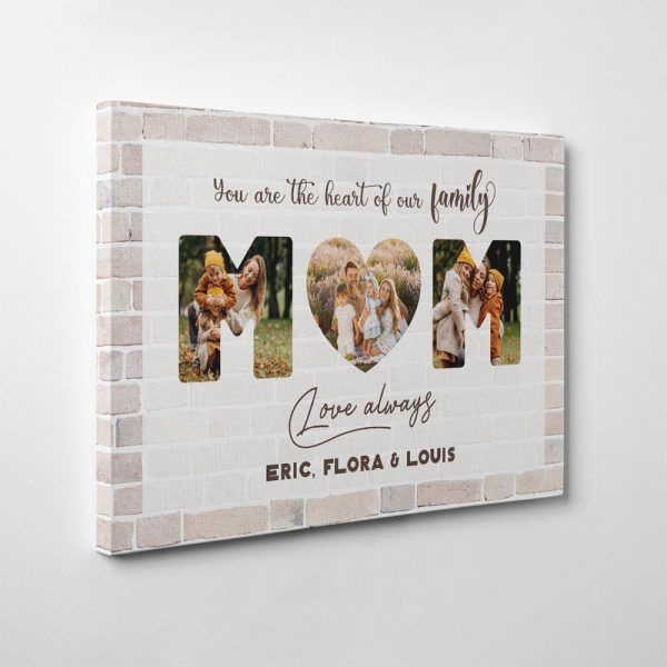 You Are The Heart Of Our Family Mom Custom Photo Mother’s Day Gift Canvas Print