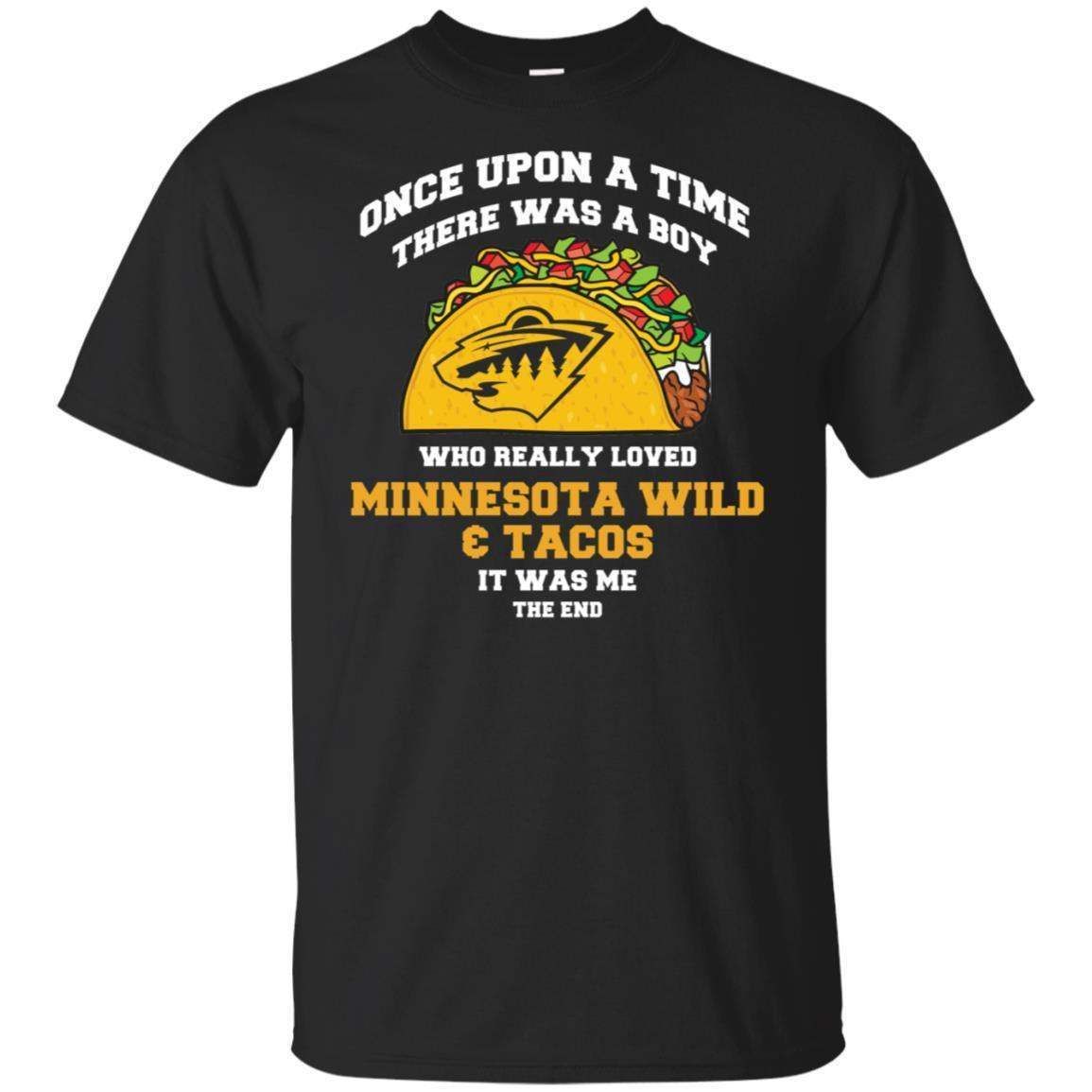 Once Upon A Time There Was A Boy Loved Minnesota Wild And Tacos T-Shirt HT206