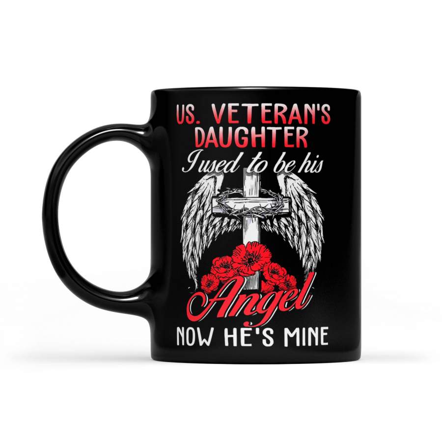 Us Veterans Daughter I Used To Be His Angel Now He’s Mine Flowers – Black Mug