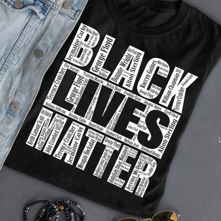 Black Lives Matter For Man And Women T Shirt Hoodie Sweater