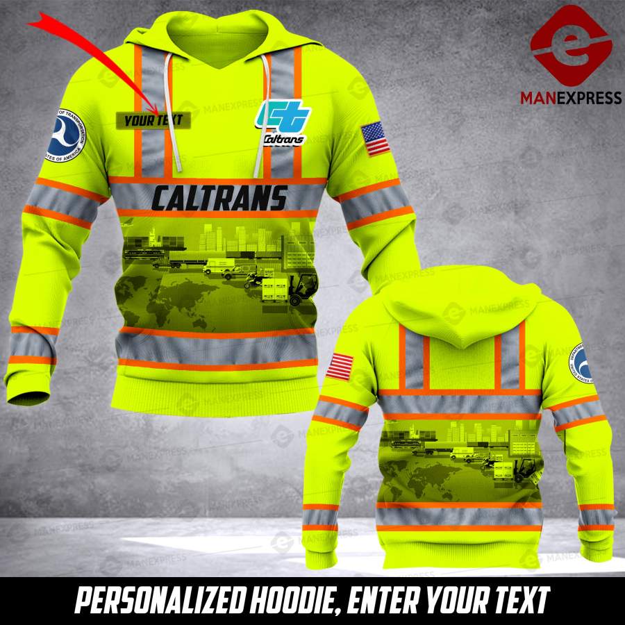 DH Customized Caltrans – California Department of Transportation 3D SAFETY Hoodie