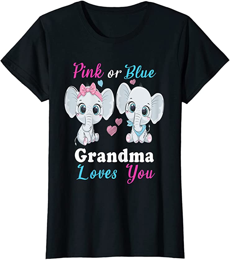 Womens Pink or Blue grandma Loves You Elephants Baby Gender reveal T-Shirt