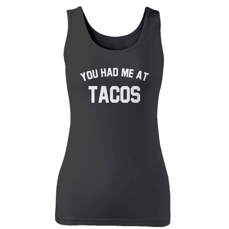 You Had Me Tacos Woman’s Tank Top