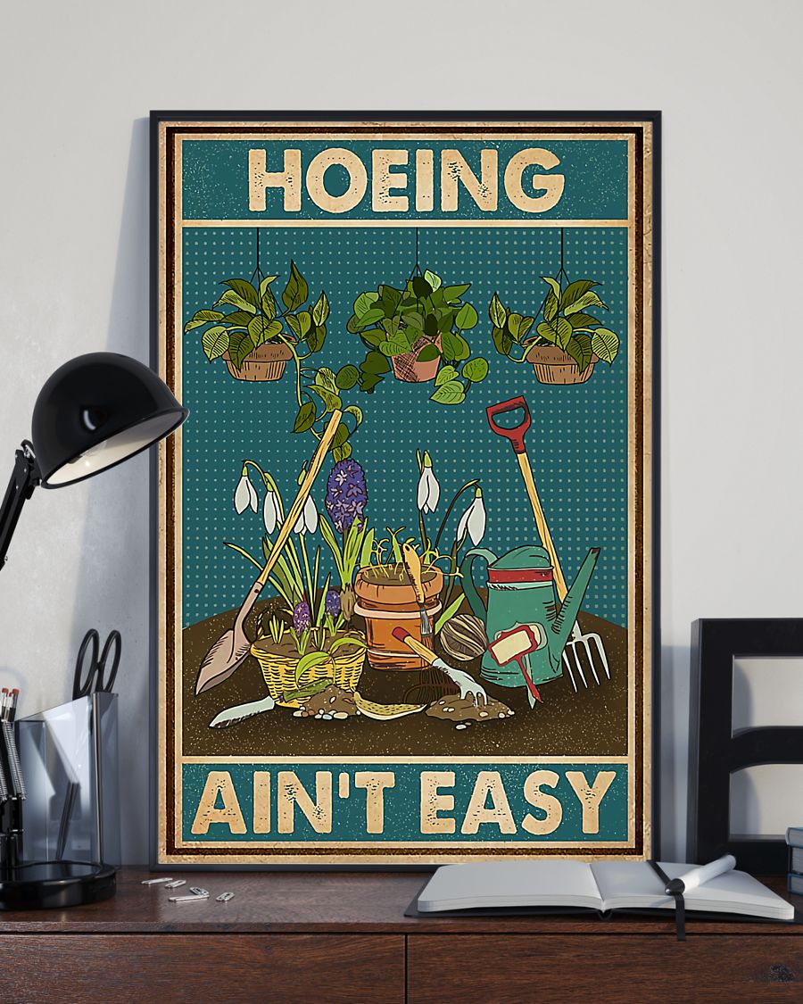 Hoeing Ain’t Easy Gardening Vertical Canvas And Poster | Wall Decor Visual Art