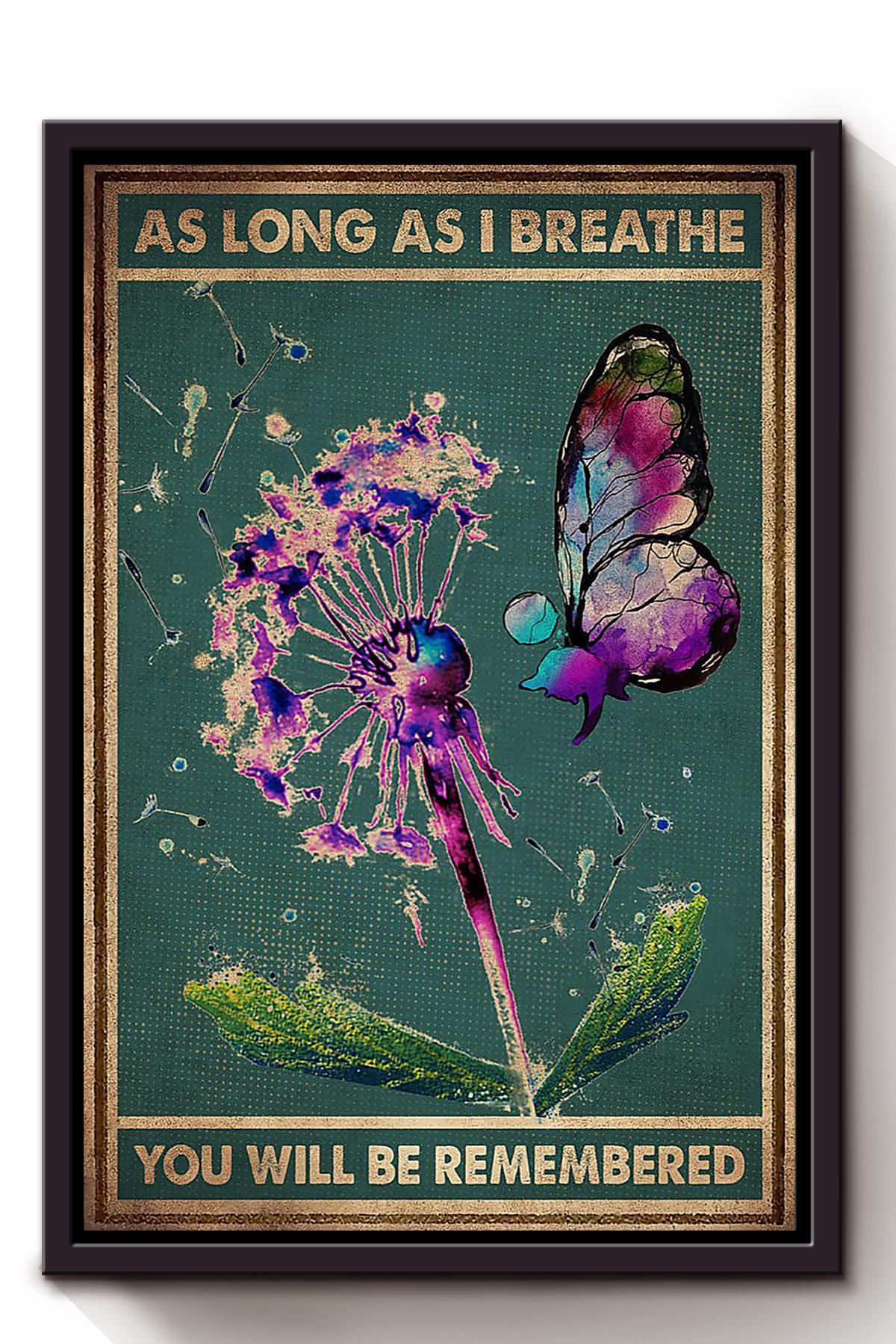 As Long As I Breathe You Will Be Remembered Memorial Wall Art For Home Decor Death Anniversary Framed Canvas