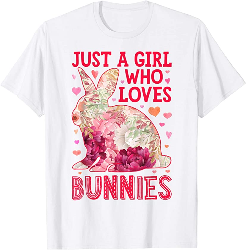 Just A Girl Who Loves Bunnies Gifts Bunny Lady Women Flower T-Shirt