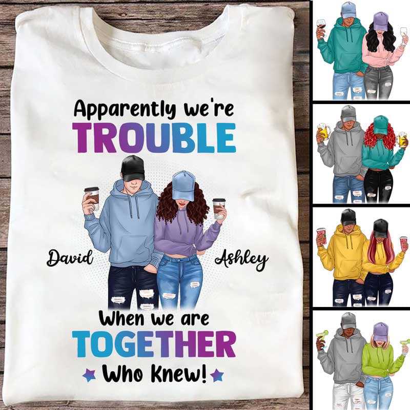 We’re Trouble Besties Front View Personalized Shirt (Boy And Girl)