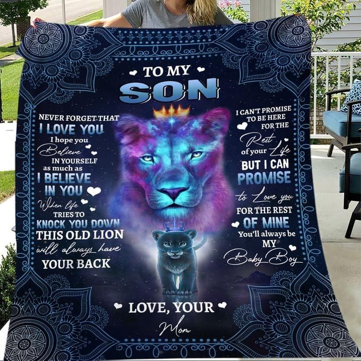 To my son never forget that i love you believe yourself as i believe in you mom lion Quilt Blanket