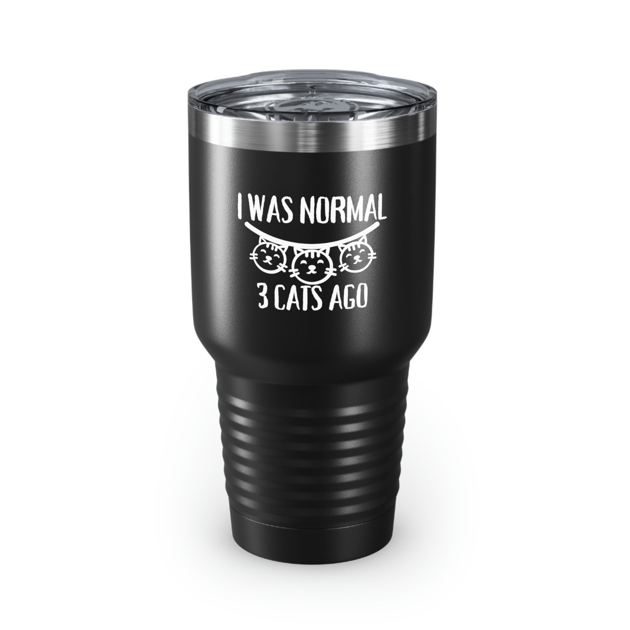 30Oz Tumbler Stainless Steel Colors Humorous Sayings I Was Normal 3 Cats Ago Mom Cat Lover  Cats Sarcasm Pet Mom